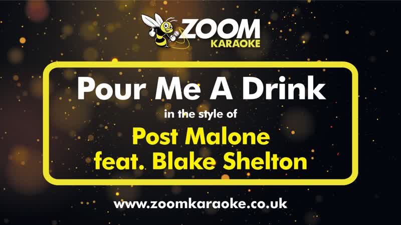 Post Malone ft. Blake Shelton Pour Me A Drink ( Without Backing Vocals) Karaoke Version from