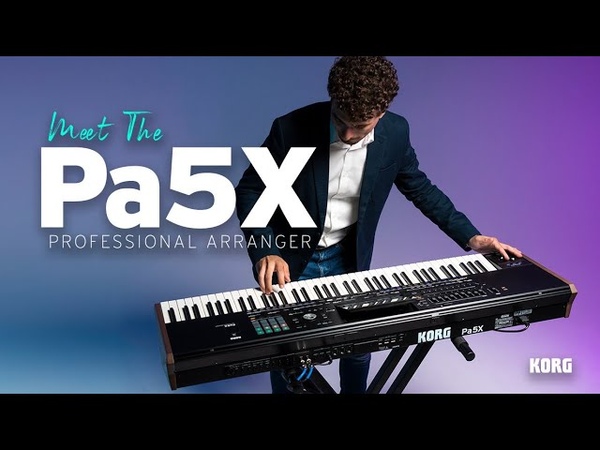 Meet the KORG Pa5