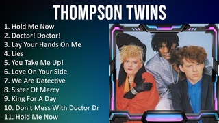 T h o m p s o n T w i n s GREATEST HITS - TOP 10 BEST SONGS