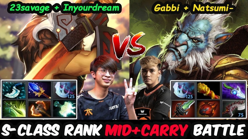 23 SAVAGE inyourdream vs GABBI natsumi S CLASS MID CARRY BATTLE Intense Fight Dota