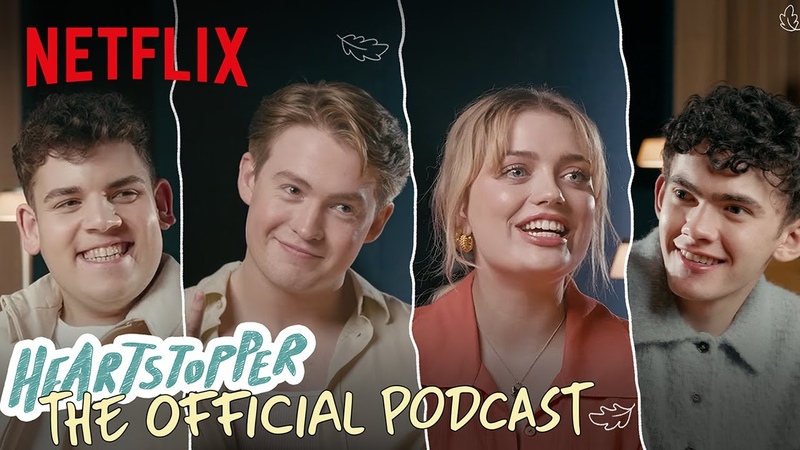 Tobie and Rhea Spill the Tea on Season 3, Heartstopper: The Official Podcast Ep4,