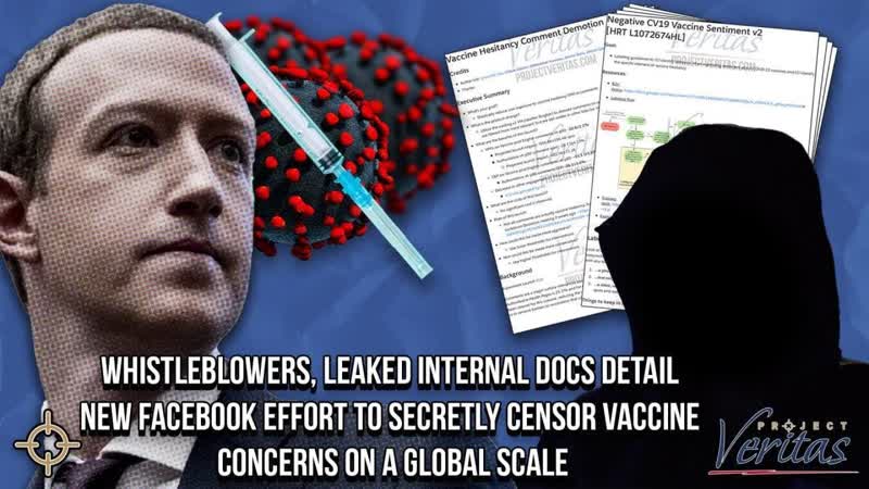 Facebook Whistleblowers LEAK DOCS Detailing Effort to Secretly Censor Vax Concerns on Global Scale ( 25 May