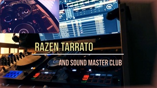 Razen Tarrato   Sound Master Club   XXRH Sound Mix