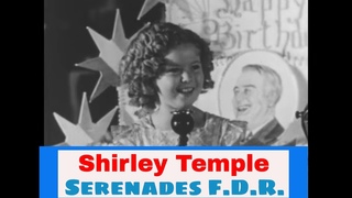CHILD ACTRESS SHIRLEY TEMPLE CLIP REEL   SERENADING FDR   SHIRLEY’S WEDDING & BIRTHDAY XD56104