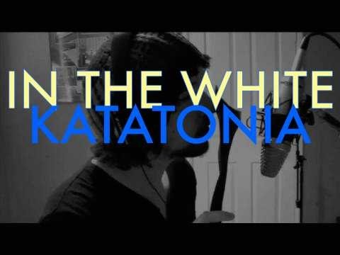 In The White Projected Twin ( Katatonia