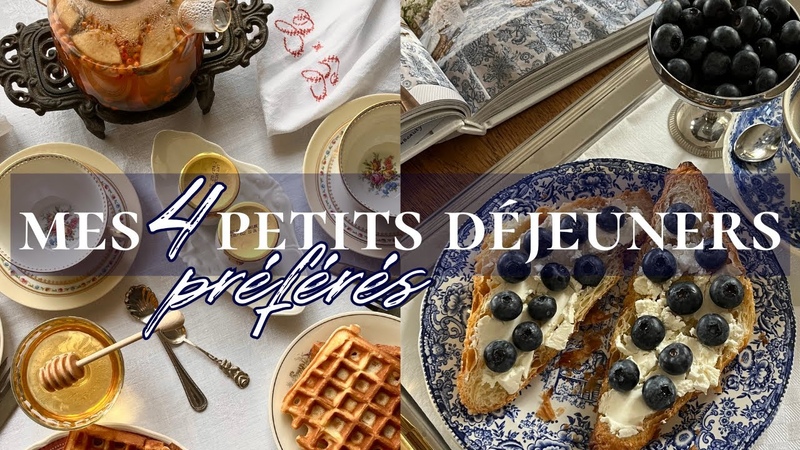 Mes 4 petits déjeuners préférés, 4 IDÉ ES DE PETITS DÉ JEUNERS DÉ LICIEUX, aesthetic breakfast