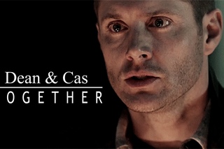Dean & Cas // T O G E T H E R 11x18