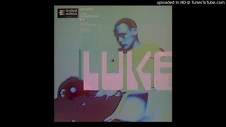 A - Luke Slater - I Can Complete You (Jon Carter's Wagen Dub)