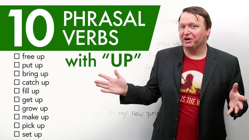 10 PHRASAL VERBS with UP : set up, pick up, catch up,