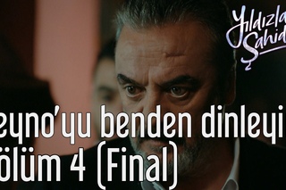 Yıldızlar Şahidim 4. Bölüm (Final) - Zeyno’yu Benden Dinleyin