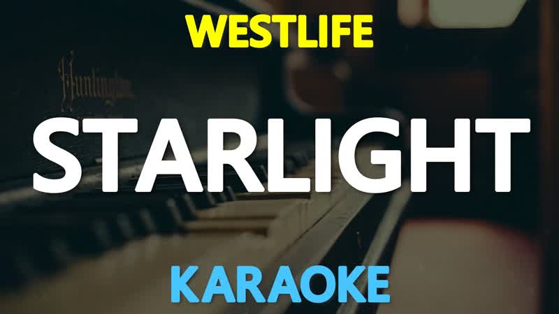 STARLIGHT Westlife ( KARAOKE
