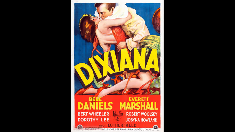 Dixiana (1930) 720p Bebe Daniels, Everett Marshall, Bert Wheeler, Robert