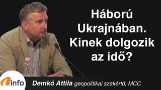 Hbor Ukrajnban. Kinek dolgozik az id Demk Attila, InfoRdi, Arna