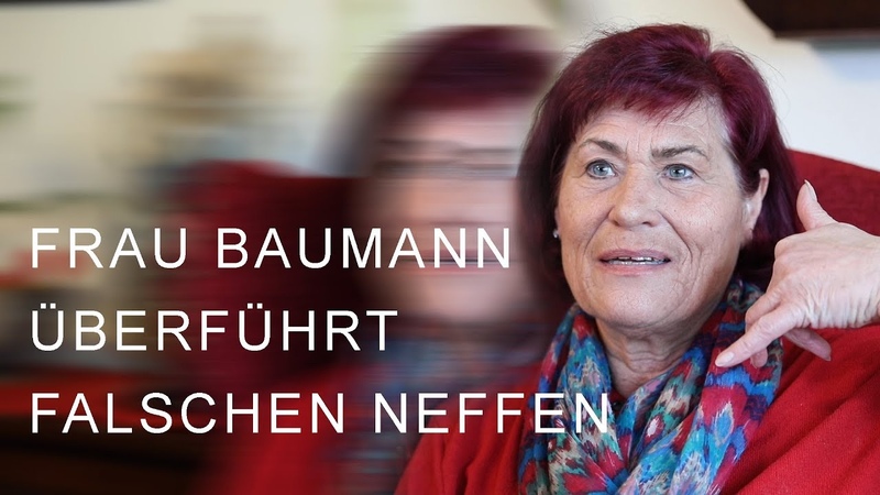 Enkeltrick Frau Baumann überführt falschen