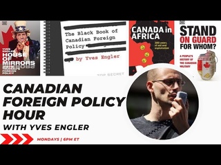 Canadian Foreign Policy Hour July 24