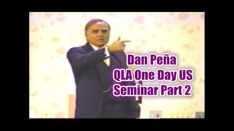 Dan Peña 50 Billion Dollar Man Dan Pena QLA One Day US Seminar Part