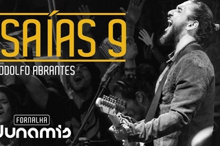 Isaías 9 - Rodolfo Abrantes // Fornalha Dunamis - Julho 2015