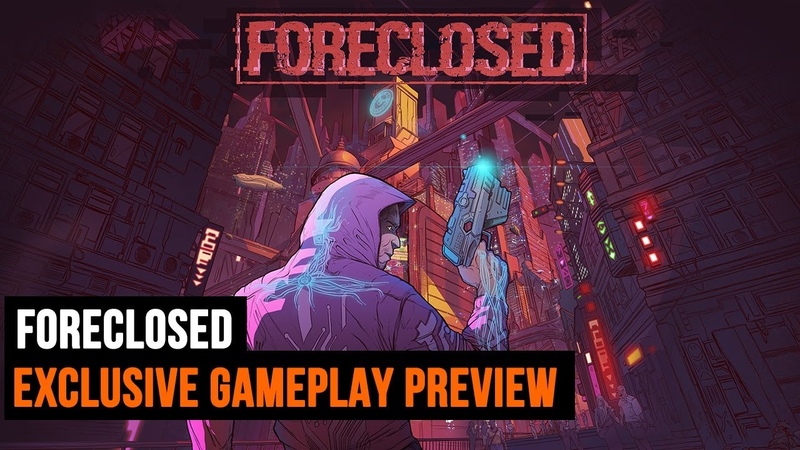 Foreclosed Exclusive Gameplay