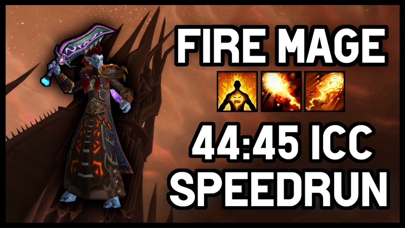 ICC 30 Speedrun (44:45) Fire Mage POV, floor pov ( Arugal Horde), WOTLK Wo W