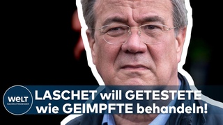 ARMIN LASCHET: Corona-Paukenschlag! Kanzlerkandidat will Getestete wie Geimpfte behandeln