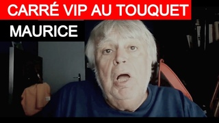 Carr Vip au Touquet - Maurice