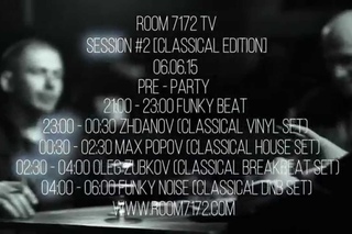 ROOM 7172 / Session #2 [Classical Edition]