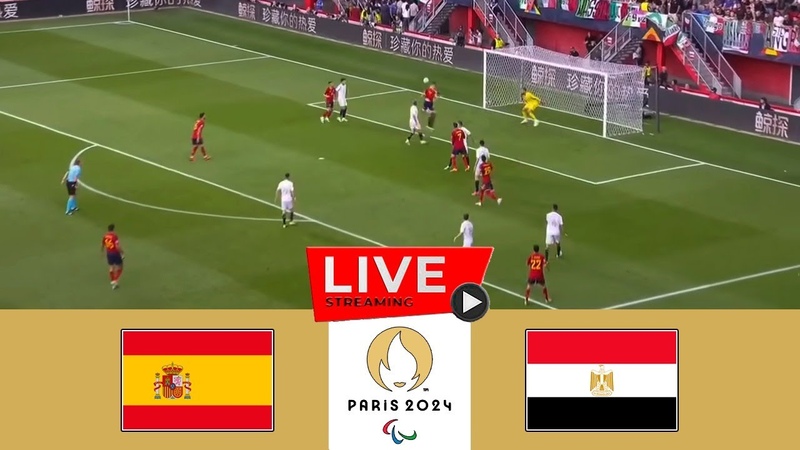LIVE : Spain U23 vs Egypt U23, Football Olympic Games Paris