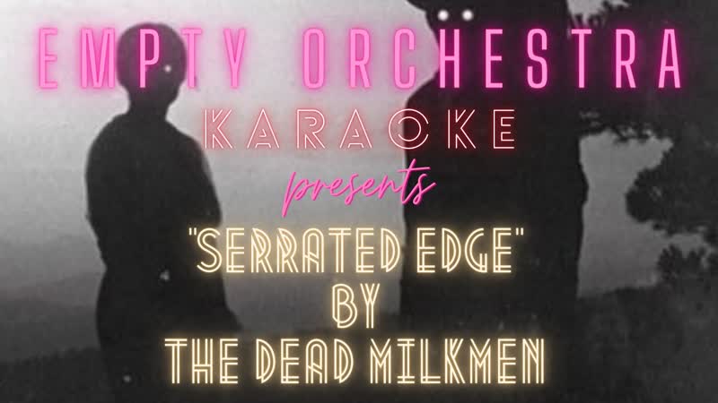 The Dead Milkmen Serrated Edge (