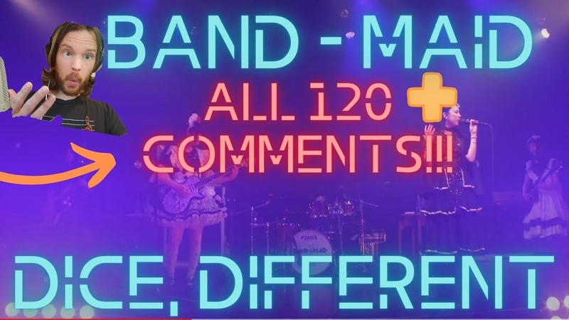 Reading ALL YES, ALL BAND MAID, Dice, Different Comments. Yall Are Too Much