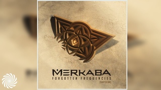 Merkaba - Forgotten Frequencies Vol. 1 Full Album/Merkaba Music