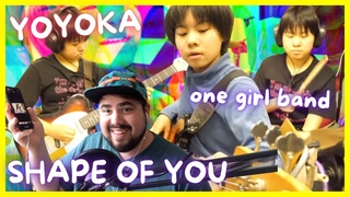 YOYOKA 'Shape of You' ONE GIRL BAND | w/ ONE MAN cover | Multi-Instrumentalist Reaction + Breakdown