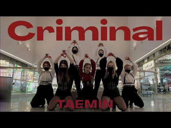 K POP IN PUBLIC, ONE TAKE TAEMIN CRIMINAL Dance Cover By Double