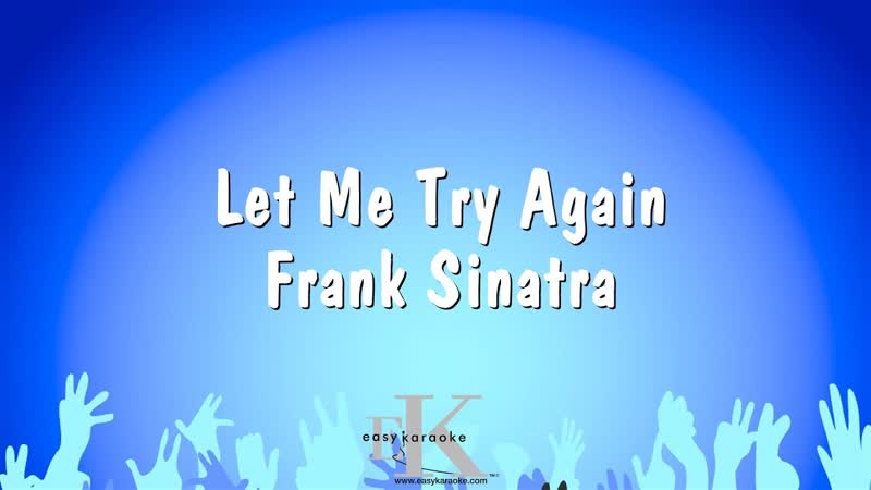 Let Me Try Again Frank Sinatra ( Karaoke