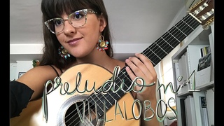 Preludio nº 1 para Guitarra de Heitor Villa-lobos - Paola Hermosín