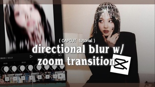 Directional blur shake with zoom transition - capcut tutorial