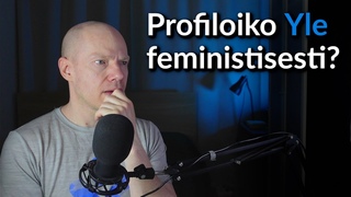Yle profiloi feministisesti