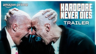 Hardcore Never Dies | Officile Trailer