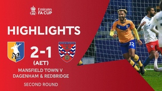 Maynard Avoids Upset | Mansfield Town 2-1 Dagengam & Redbridge (AET) | Emirates FA Cup 2020-21
