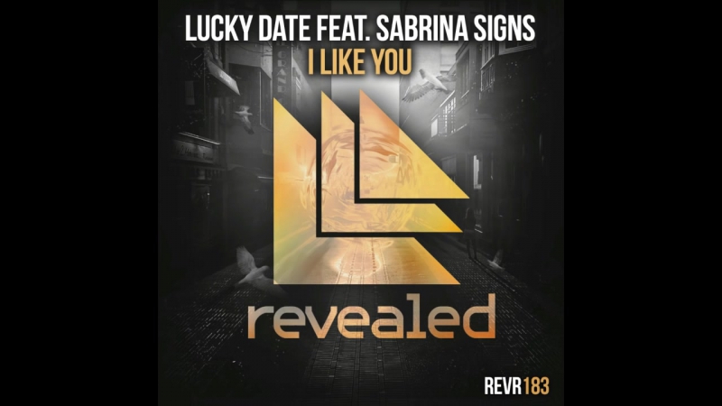 Lucky Date feat. Sabrina Signs I Like