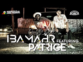 Iba Mahr feat. Patrice - One World [Official Video 2018]
