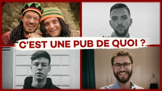 C’EST UNE PUB DE QUOI ?