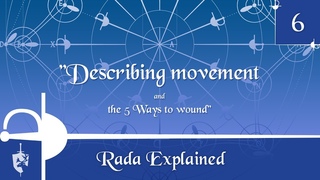 Rada Explained 6: Describing movement & the 5 Ways to wound