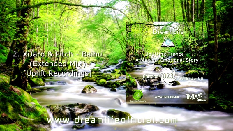 Uplifting Trance A Magical Emotional Story Ep. 023 by Dream Life ( June