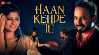Haan Kehde Tu - Official Music Video | Raunak Kumar | Rohini Munjal | Amarabha Banerjee