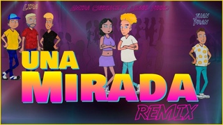Lionel Ferro Feat. Juanfran, Lira & Amira Chediak - Una Mirada (Remix) (Videoclip Oficial)