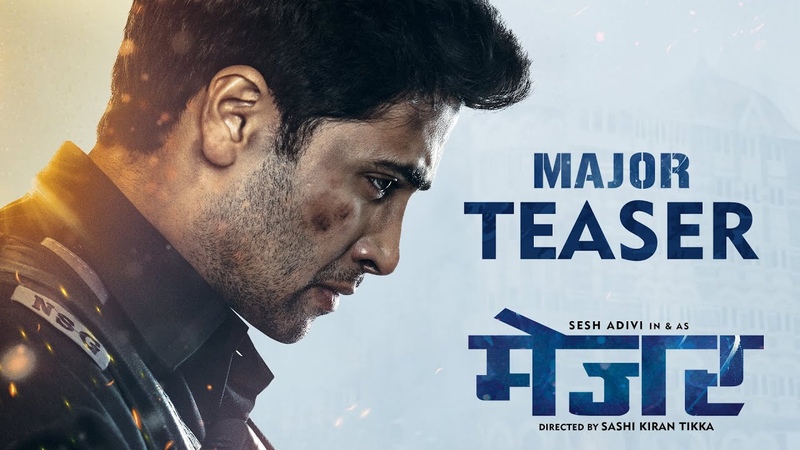 Major Teaser, Hindi, Adivi Sesh, Sobhita, Saiee M Manjrekar, Mahesh Babu, Sashi Tikka,