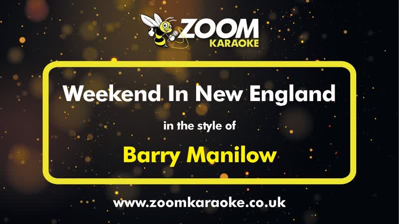 Barry Manilow Weekend In New England Karaoke Version from Zoom
