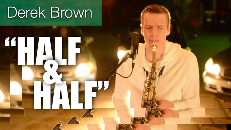 HALF AND HALF Derek Brown ( Solo Sax and Voice, No