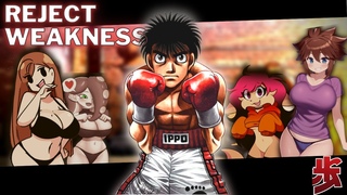 Reject weakness, embrace Masculinity - [ Hajime no Ippo ] Ippo Makonouchi edition