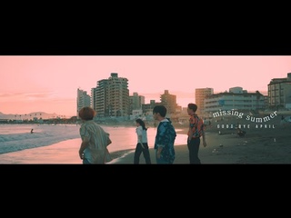 GOOD BYE APRILmissing summerMV
